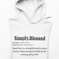 Simply Blessed Definition Hoodie